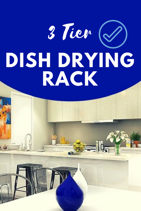 3 Tier Dish Drying Rack