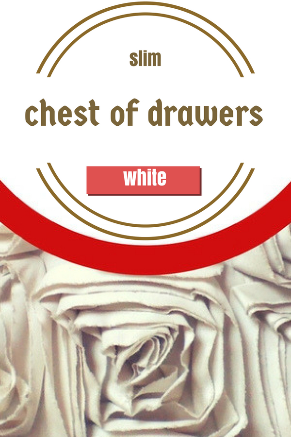 Slim White Chest of Drawers