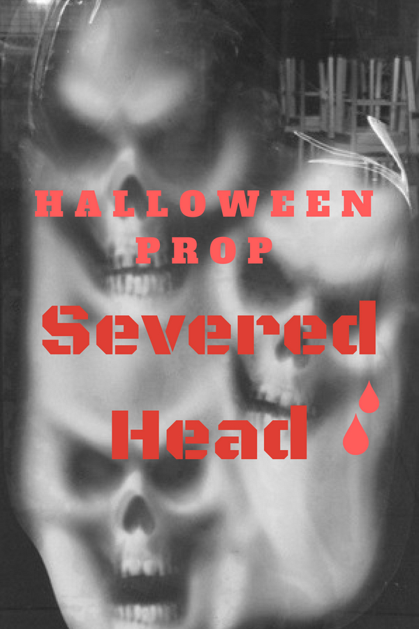 Severed Head Halloween Prop