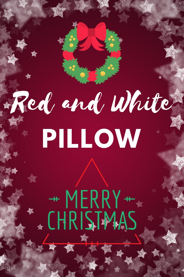 Red and White Christmas Pillows