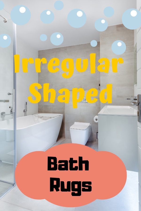 Irregular Shaped Bath Rugs