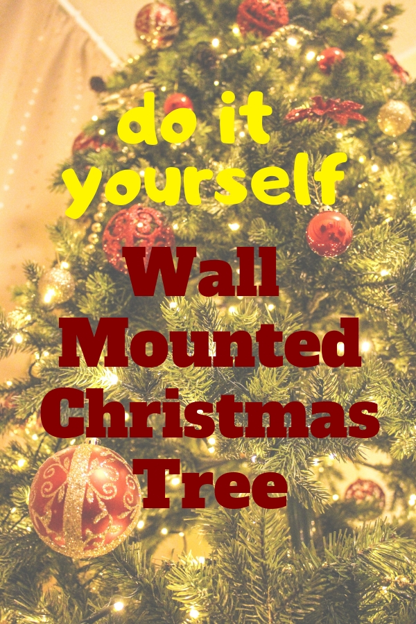 How to DIY a Charming Wall Mounted Christmas Tree