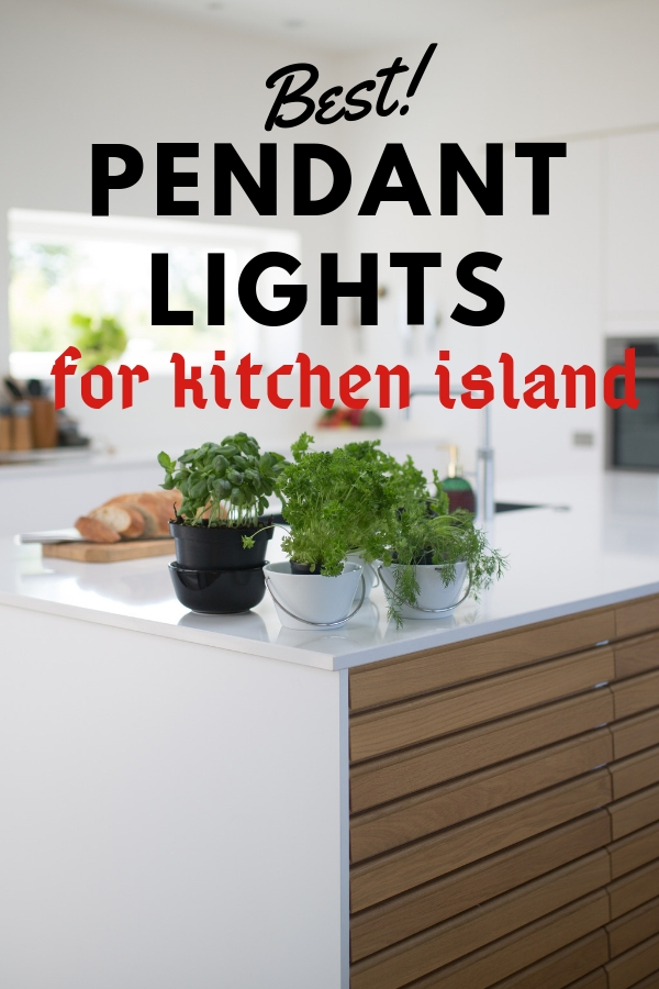 Best Pendant Lights for Kitchen Island